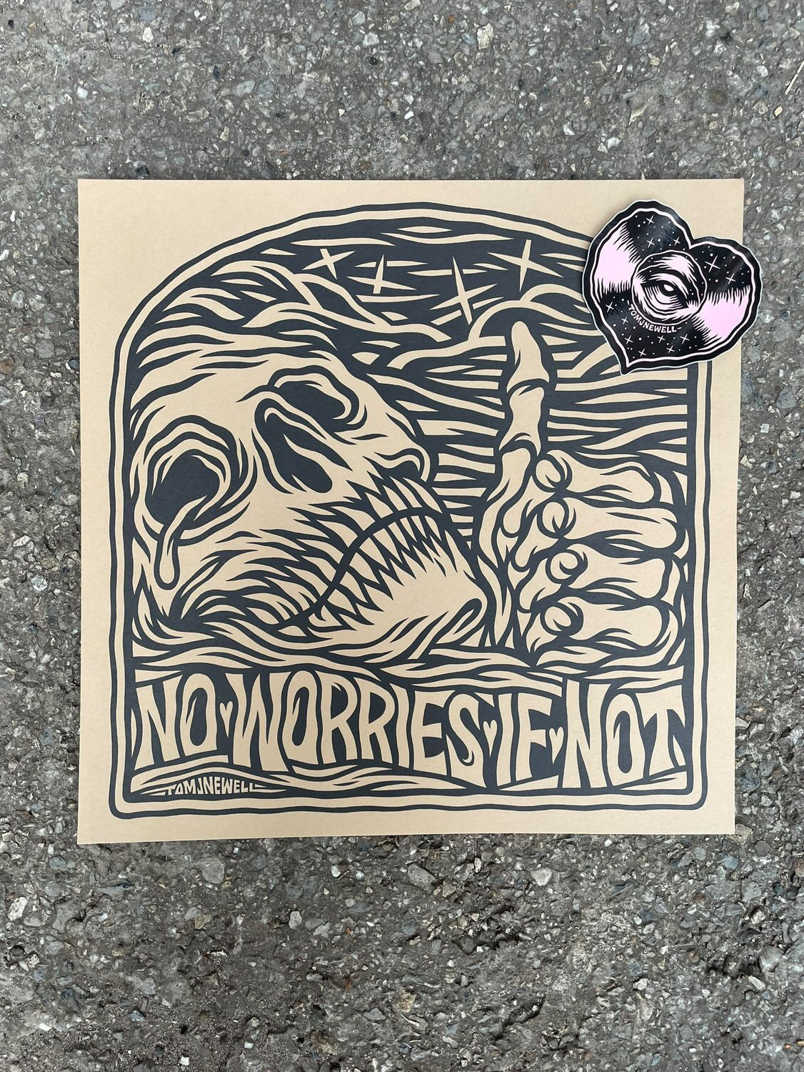 No Worries if Not! Print by Tom J Newell
