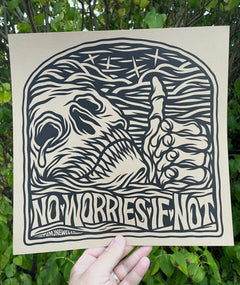 No Worries if Not! Print by Tom J Newell-1